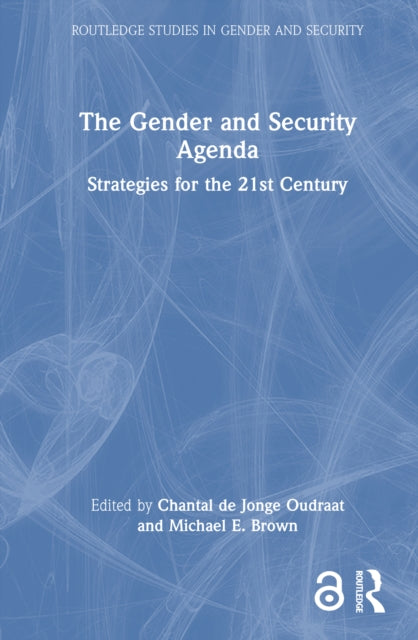 Book cover of: Gender and Security Agenda. By: Chantal de Jonge Oudraat