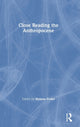 Book cover of: Close Reading the Anthropocene. By: Helena Feder