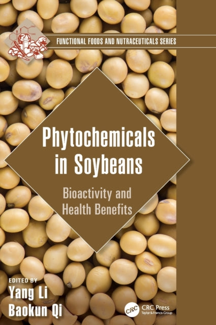 Book cover of: Phytochemicals in Soybeans. By: Yang Li