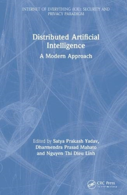 Book cover of: Distributed Artificial Intelligence. By: Satya Prakash Yadav