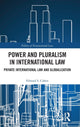 Book cover of: Power and Pluralism in International Law