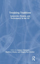 Book cover of: Troubling Traditions. By: Lindsey Mantoan