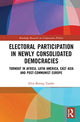 Book cover of: Electoral Participation in Newly Consolidated Democracies. By: Elvis Bisong Tambe