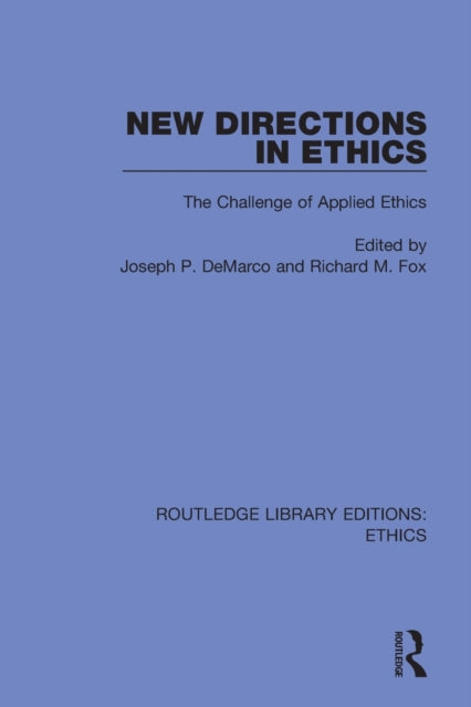 Book cover of: New Directions in Ethics. By: Joseph P. DeMarco