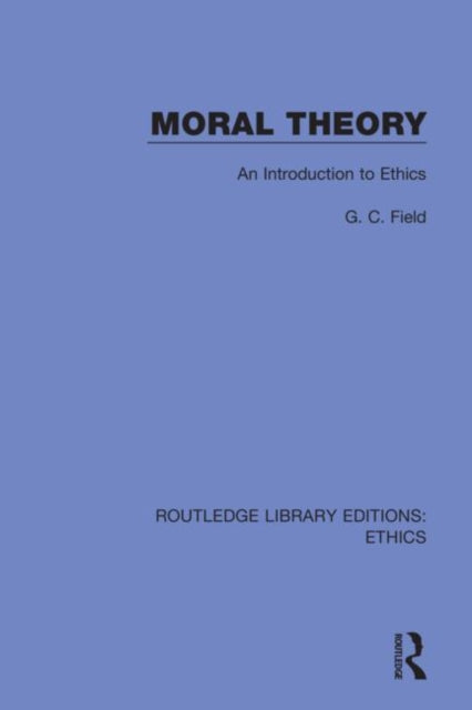 Book cover of: Moral Theory. By: G. C. Field