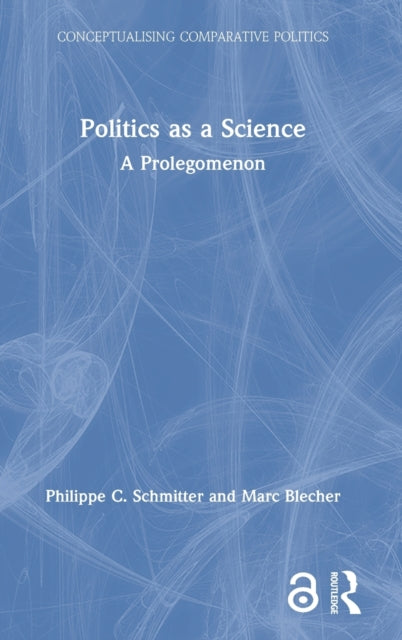 Book cover of: Politics as a Science. By: Philippe C. Schmitter