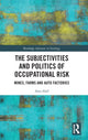 Book cover of: Subjectivities and Politics of Occupational Risk. By: Alan Hall