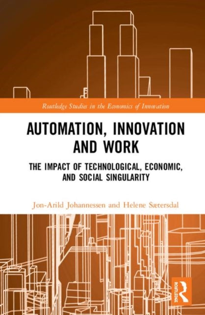 Book cover of: Automation, Innovation and Work. By: Jon-Arild Johannessen