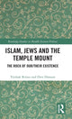 Book cover of: Islam, Jews and the Temple Mount. By: Yitzhak Reiter