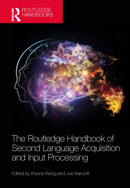 Book cover of: Routledge Handbook of Second Language Acquisition and Input Processing