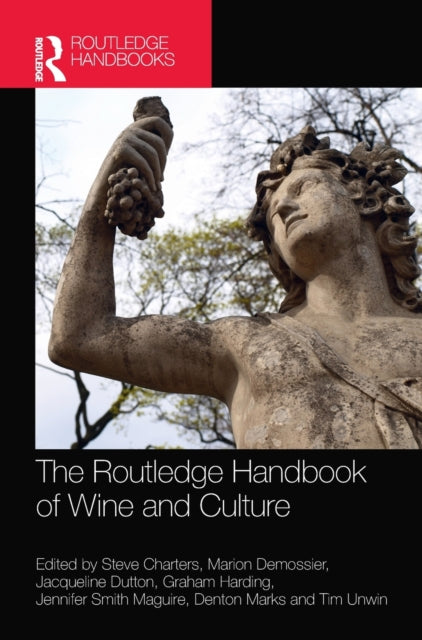 Book cover of: Routledge Handbook of Wine and Culture