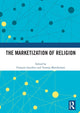 Book cover of: Marketization of Religion. By: François Gauthier