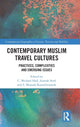 Book cover of: Contemporary Muslim Travel Cultures. By: C. Michael Hall