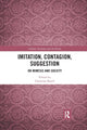 Book cover of: Imitation, Contagion, Suggestion. By: Christian Borch