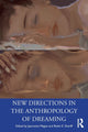 Book cover of: New Directions in the Anthropology of Dreaming. By: Jeannette Mageo