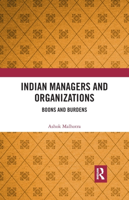 Book cover of: Indian Managers and Organizations. By: Ashok Malhotra