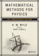 Book cover of: Mathematical Methods for Physics. By: H. W. Wyld