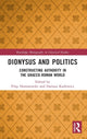 Book cover of: Dionysus and Politics. By: Filip Doroszewski