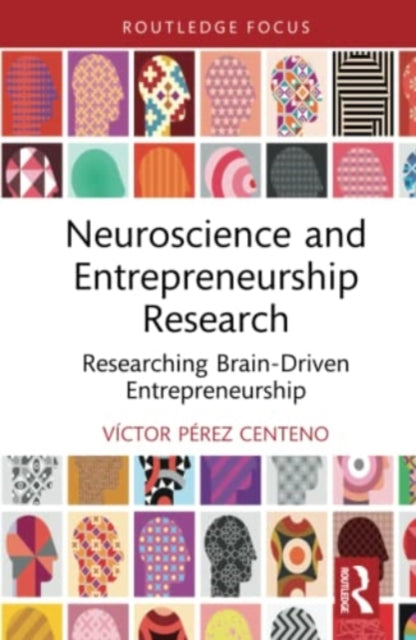 Book cover of: Neuroscience and Entrepreneurship Research. By: Víctor Pérez Centeno