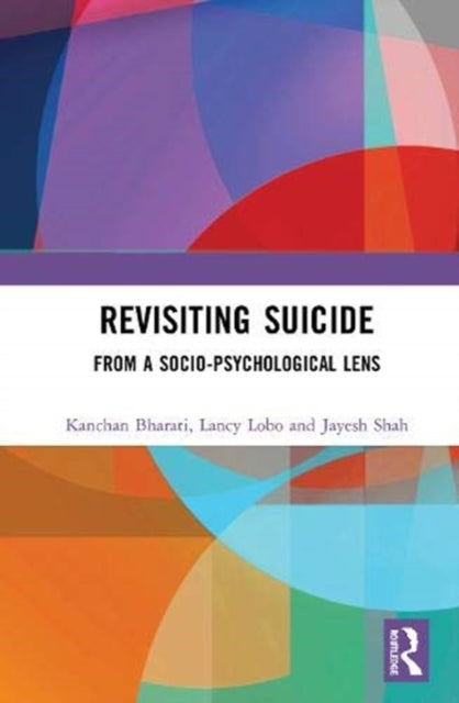 Book cover of: Revisiting Suicide. By: Kanchan Bharati