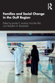 Book cover of: Families and Social Change in the Gulf Region. By: Jennifer E. Lansford