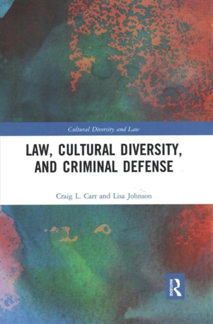 Book cover of: Law, Cultural Diversity, and Criminal Defense