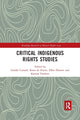 Book cover of: Critical Indigenous Rights Studies