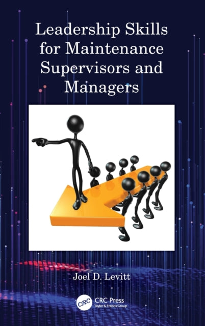 Book cover of: Leadership Skills for Maintenance Supervisors and Managers. By: Joel Levitt