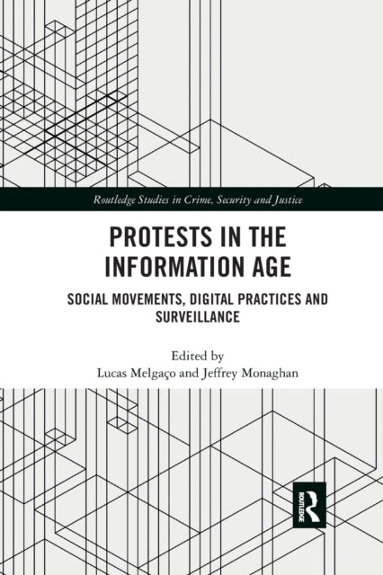 Book cover of: Protests in the Information Age. By: Lucas Melgaço