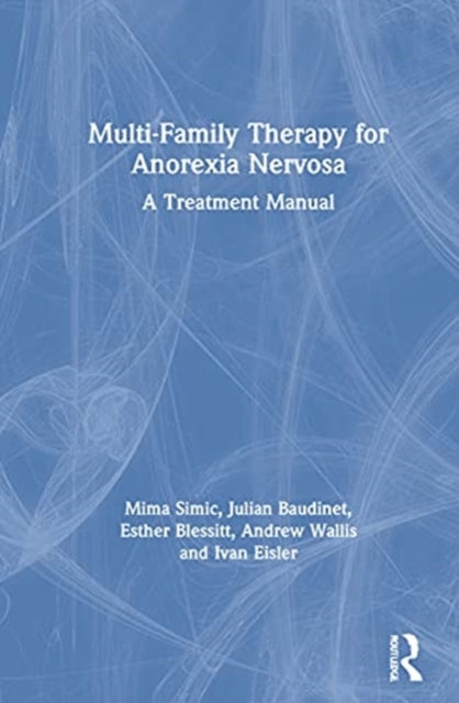 Book cover of: Multi-Family Therapy for Anorexia Nervosa. By: Mima Simic