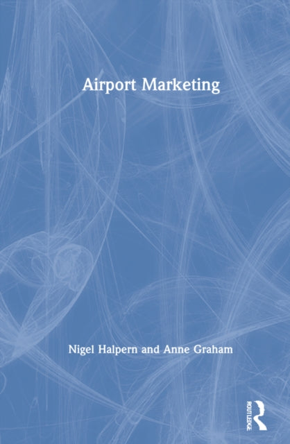 Book cover of: Airport Marketing. By: Nigel Halpern