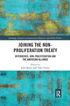 Book cover of: Joining the Non-Proliferation Treaty. By: John Baylis