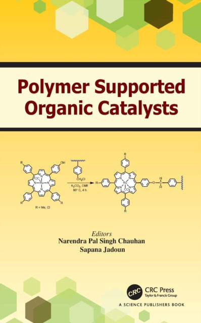 Book cover of: Polymer Supported Organic Catalysts. By: Narendra Pal Singh Chauhan