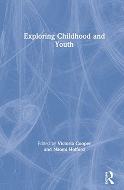 Book cover of: Exploring Childhood and Youth. By: Victoria Cooper