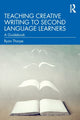 Book cover of: Teaching Creative Writing to Second Language Learners. By: Ryan Thorpe