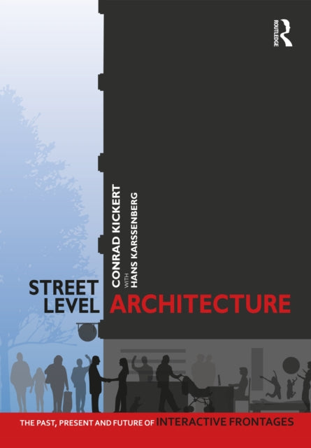 Book cover of: Street-Level Architecture. By: Conrad Kickert