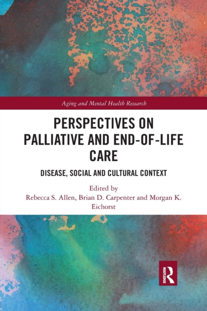 Book cover of: Perspectives on Palliative and End-of-Life Care. By: Rebecca S. Allen