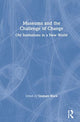 Book cover of: Museums and the Challenge of Change. By: Graham Black
