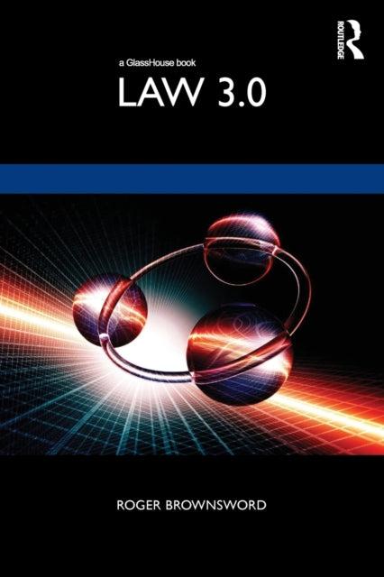 Book cover of: Law 3.0. By: Roger Brownsword