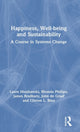 Book cover of: Happiness, Well-being and Sustainability. By: Laura Musikanski