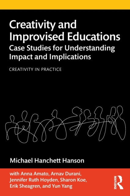 Book cover of: Creativity and Improvised Educations. By: Michael Hanchett Hanson