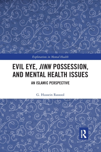 Book cover of: Evil Eye, Jinn Possession, and Mental Health Issues. By: G. Hussein Rassool