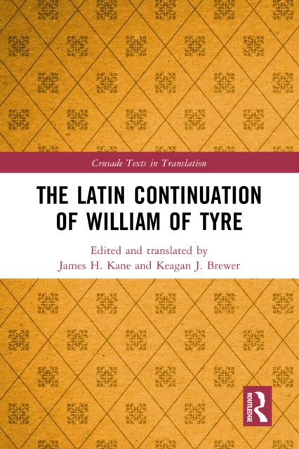 Book cover of: Latin Continuation of William of Tyre