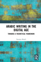 Book cover of: Arabic Writing in the Digital Age. By: Saussan Khalil
