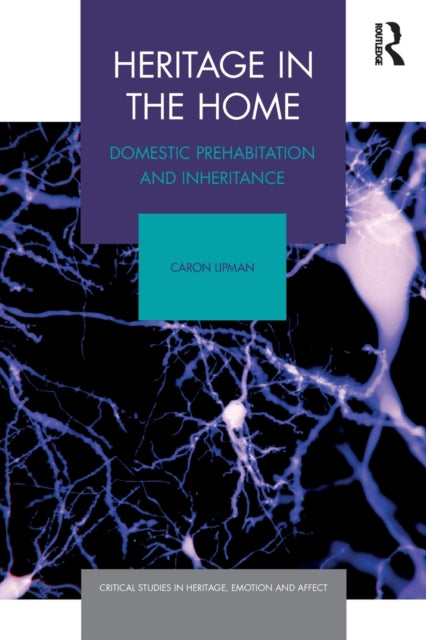 Book cover of: Heritage in the Home. By: Caron Lipman