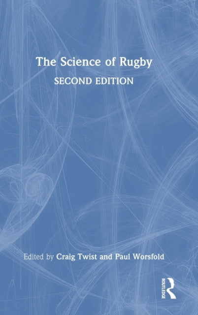 Book cover of: Science of Rugby. By: Craig Twist