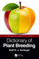 Book cover of: Dictionary of Plant Breeding. By: Rolf H. J. Schlegel