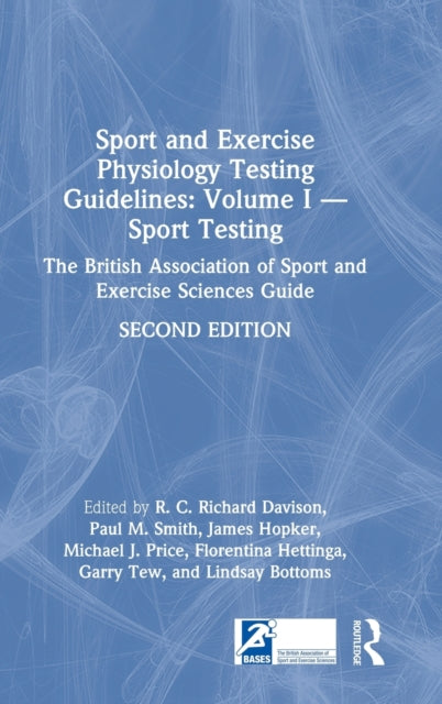 Book cover of: Sport and Exercise Physiology Testing Guidelines: Volume I - Sport Testing. By: Richard Davison