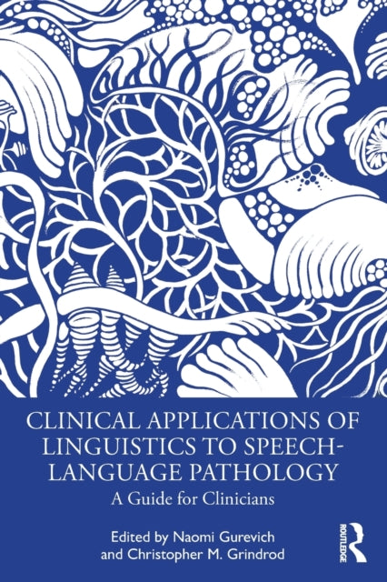Book cover of: Clinical Applications of Linguistics to Speech-Language Pathology. By: Naomi Gurevich