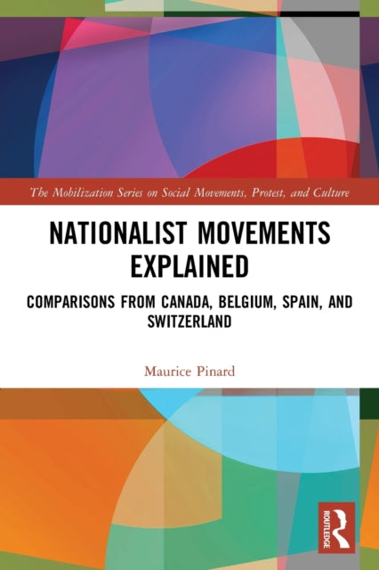 Book cover of: Nationalist Movements Explained. By: Maurice Pinard